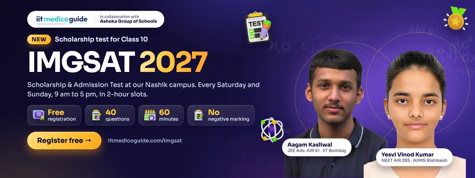 IMGSAT 2027, free scholarship test for Class 10 at the IIT Medico Guide Nashik campus, every Saturday and Sunday from 9 am to 5 pm in 2-hour slots. 40 questions, 60 minutes, no negative marking. Register free.